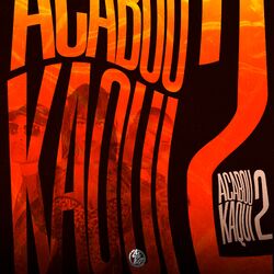 Acabou Kaqui 2