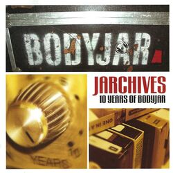 Cover of Jarchives - 10 Years of Bodyjar