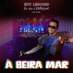 Cover of À Beira Mar (Eu Sou o Eletrofunk) (Ao Vivo)