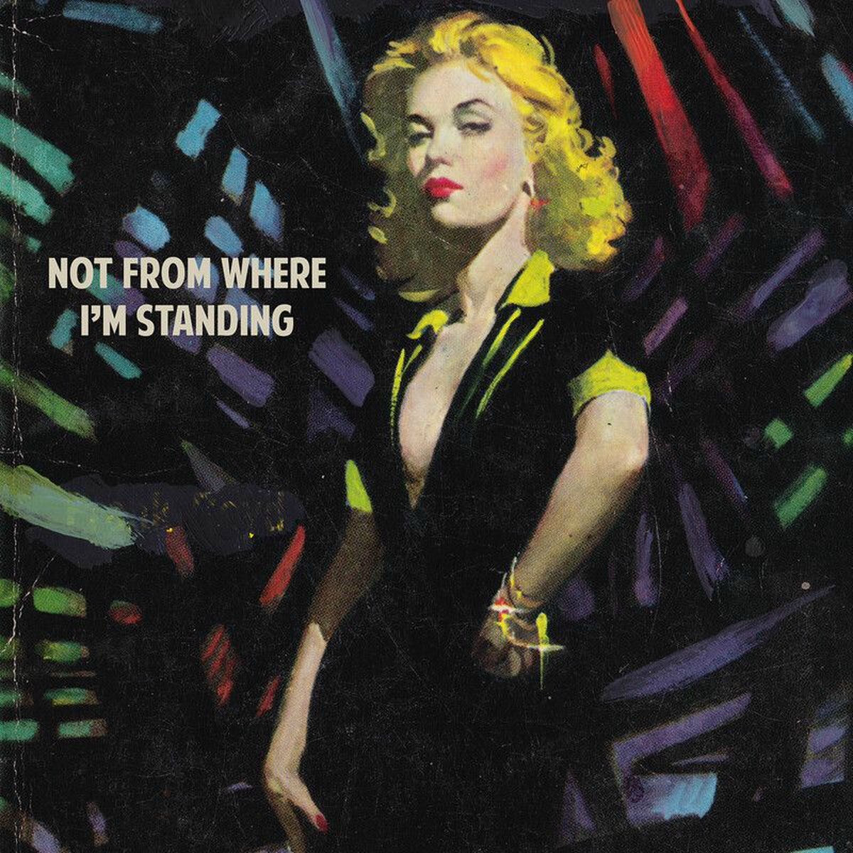 Album cover of Not From Where I'm Standing