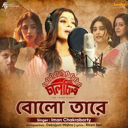 Cover of Bolo Tare (From "Chaalchitro-The Frame Fatale")