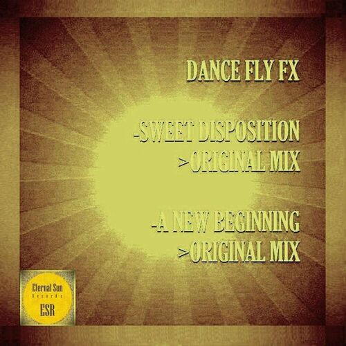  Dance Fly FX - Sweet Disposition  A New Beginning (2024) 