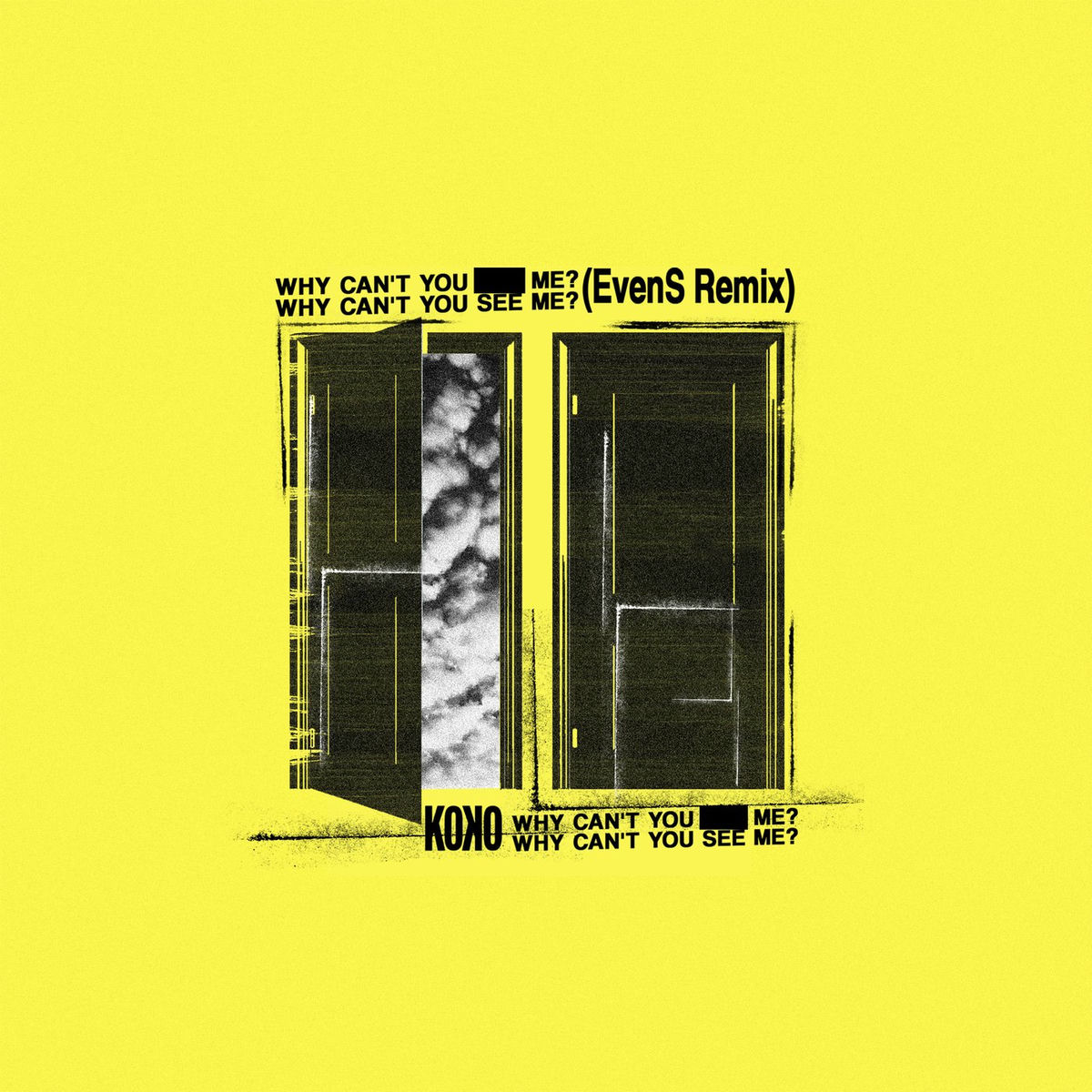Album cover of Why Can't You See Me? (EvenS Remix)
