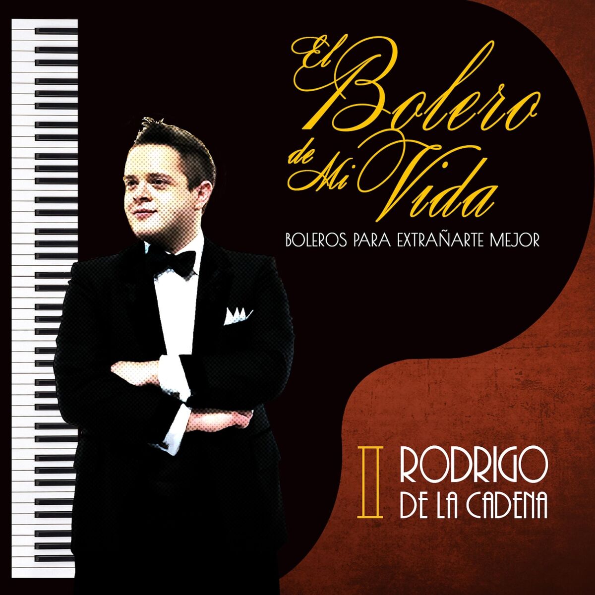 Album cover of El Bolero de Mi Vida Boleros para Extrañarte Mejor