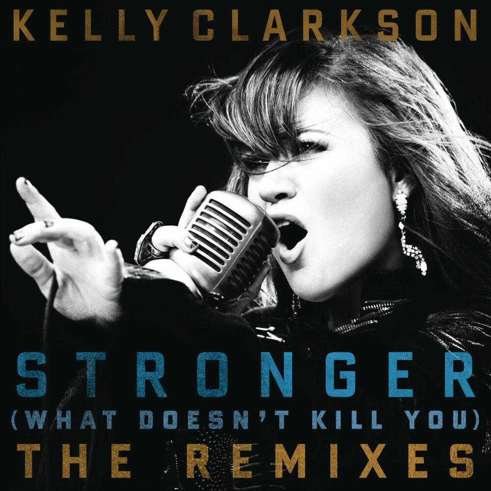 Picture of Stronger (What Doesn't Kill You) The Remixes