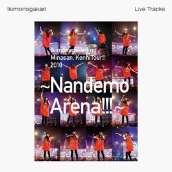 Cover of Ikimonogakari no Minasan, KonniTour!! 2010 ~Nandemo Arena!!!~ -Live Tracks-