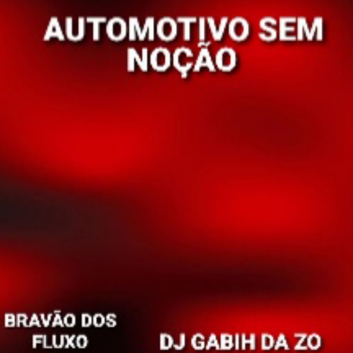 Album cover of AUTOMOTIVO SEM NOÇÃO