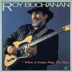 Cover of When A Guitar Plays The Blues