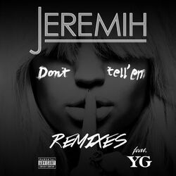 Cover of Don't Tell 'Em (Remixes)
