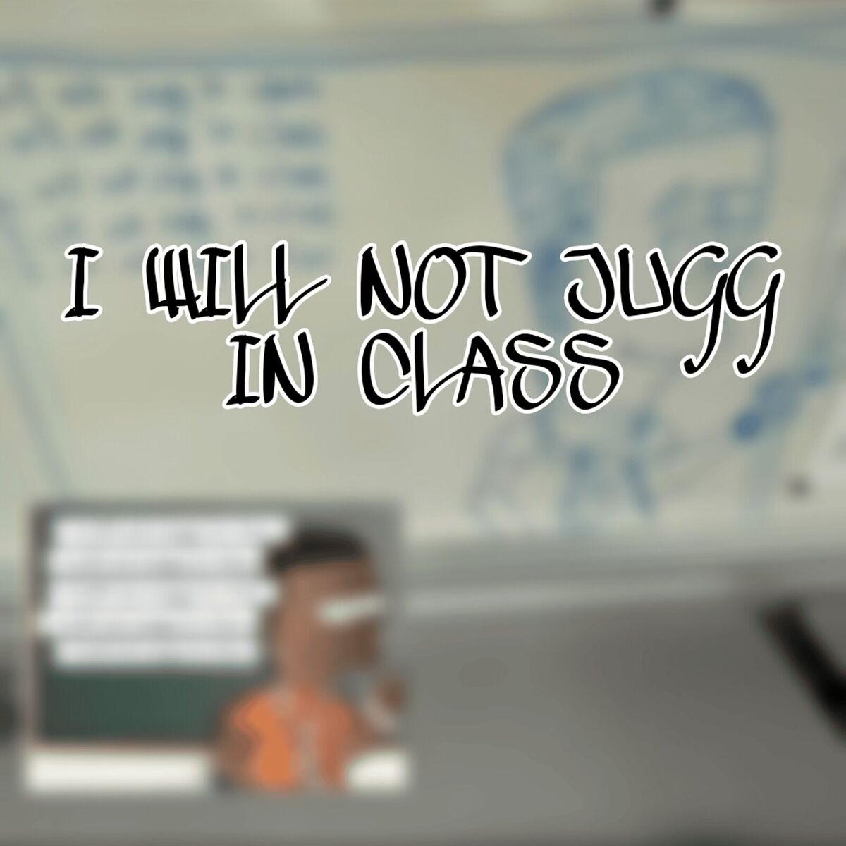 Album cover of I Will Not Jugg in Class