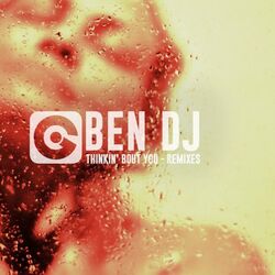 Cover of Thinkin' Bout You (Remixes)