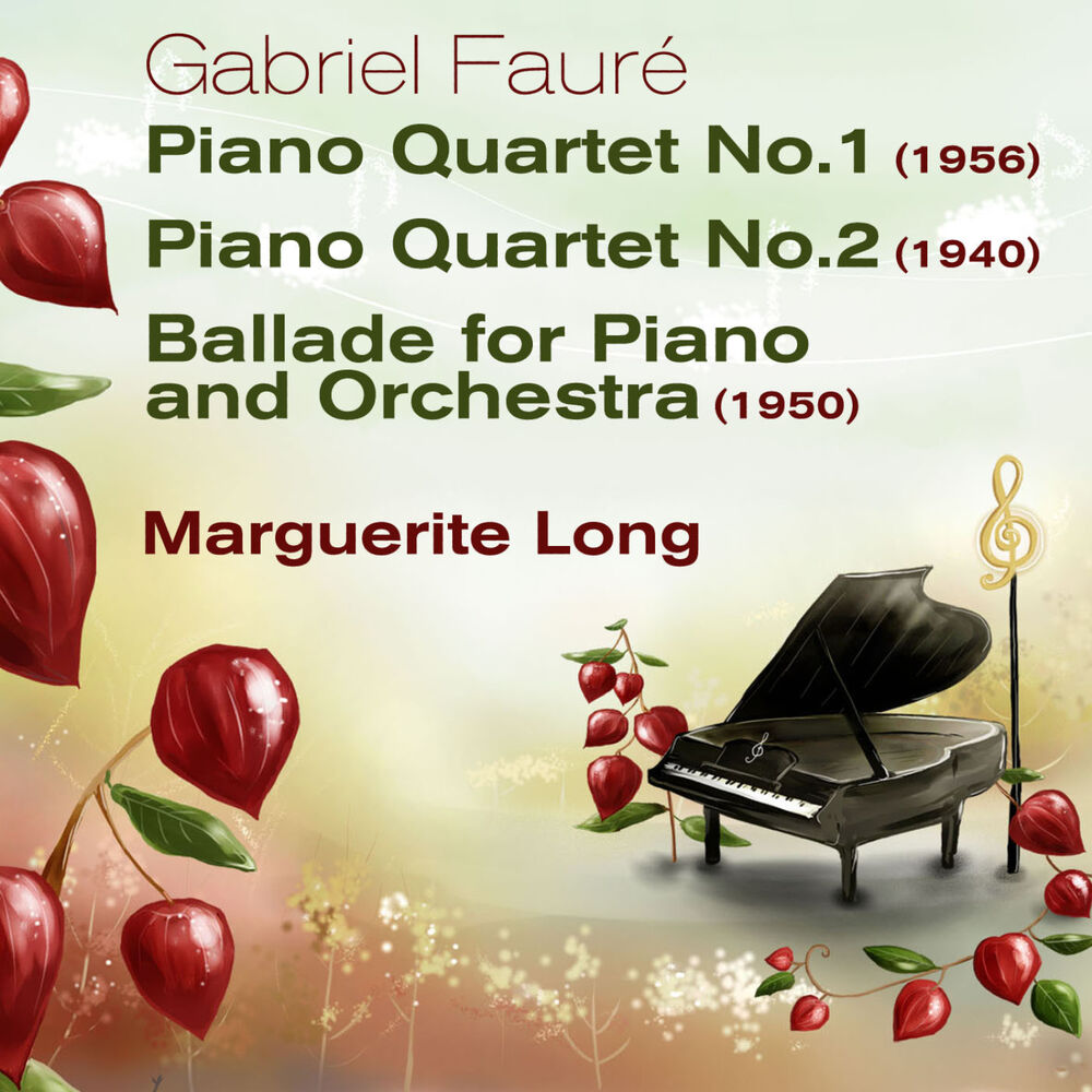 Picture of Gabriel Fauré: Piano Quartet No.1 (1956) & No.2 (1940), Ballade for Piano and Orchestra (1950)