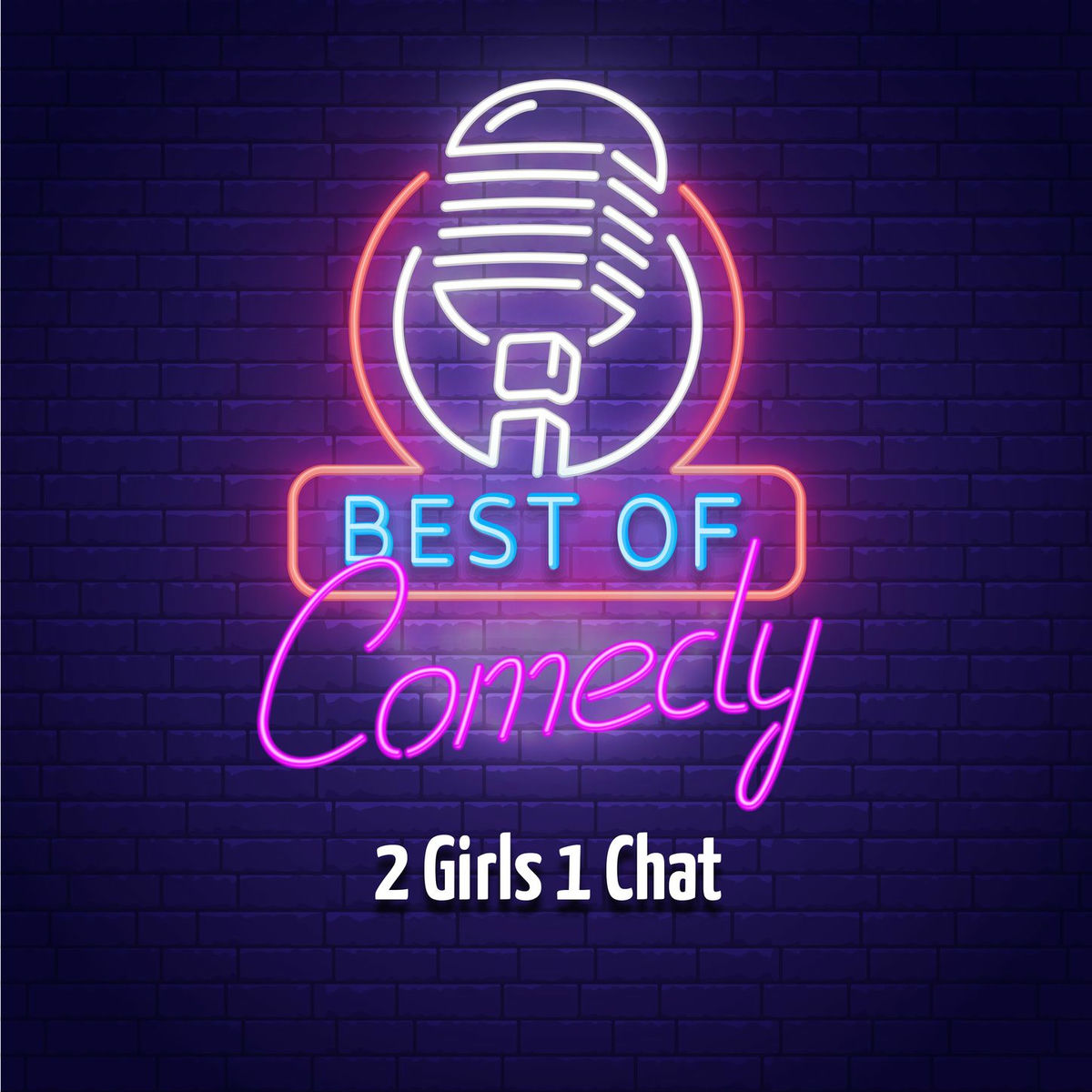 Album cover of Teil 1 - Best of Comedy: 2 Girls 1 Chat