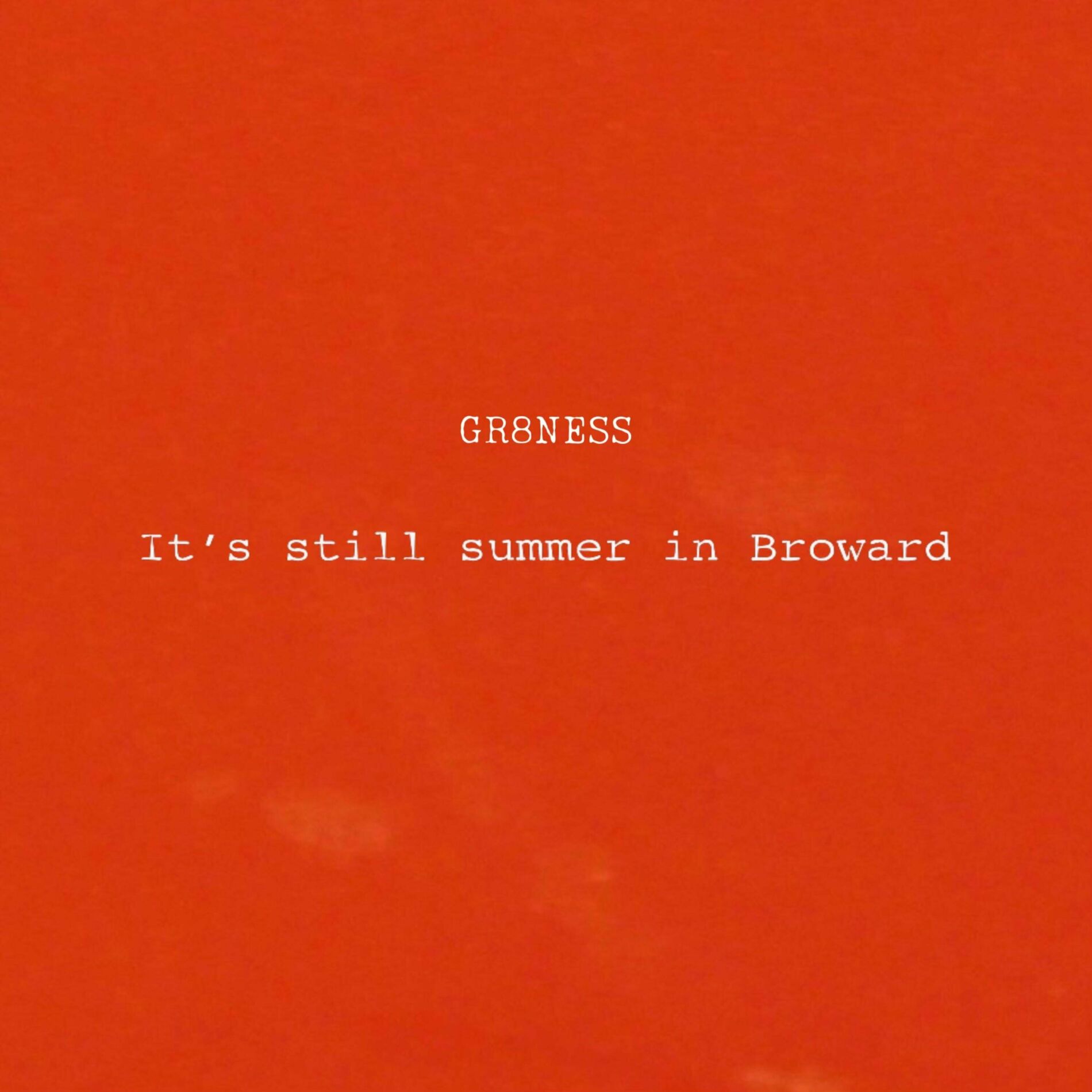 Album cover of Its Still Summer In Broward