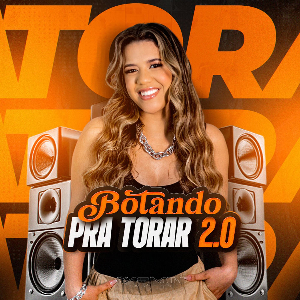 Botando Pra Torar 2.0