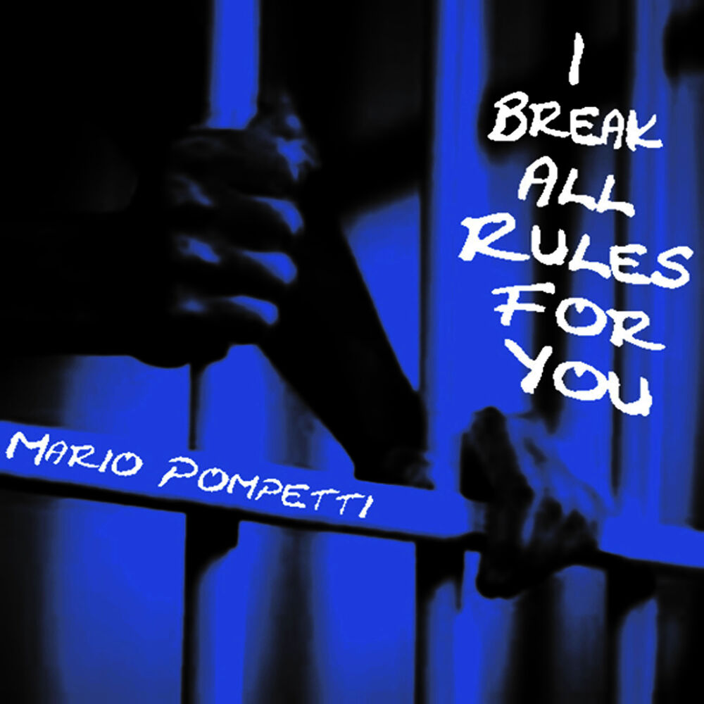 Picture of I Break All Rules For You