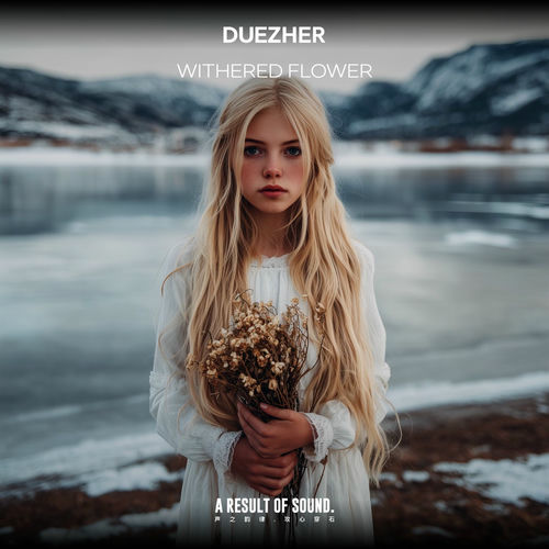 Duezher - Withered Flower (2025) Duezher - Withered Flower (2025)
