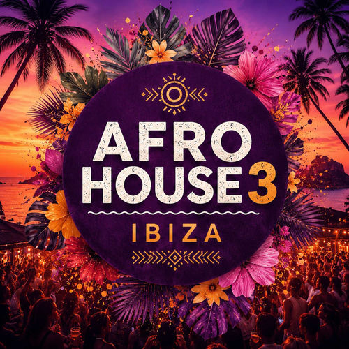 Ibiza Afro House, Vol. 3