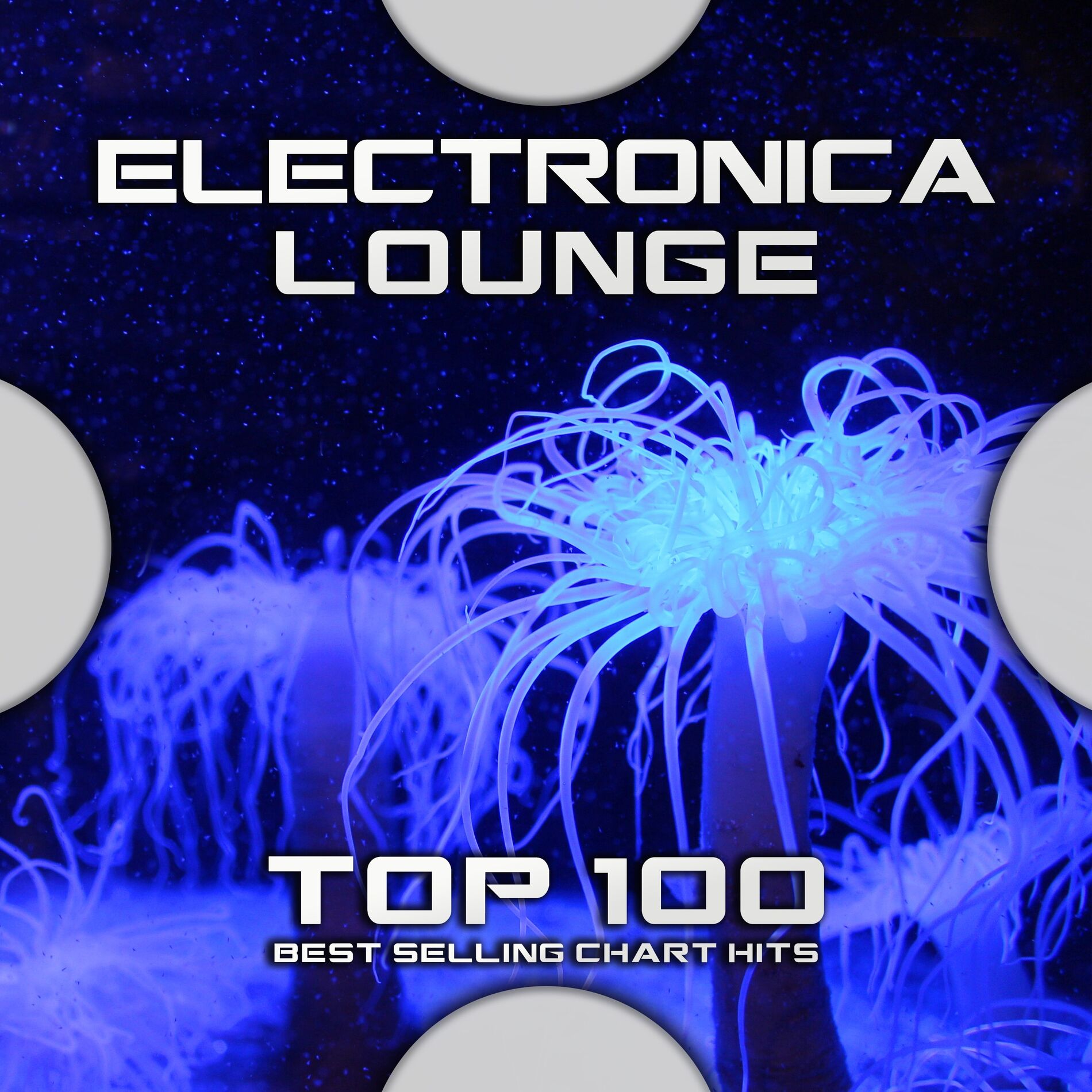 Album cover of Electronica Lounge Top 100 Best Selling Chart Hits