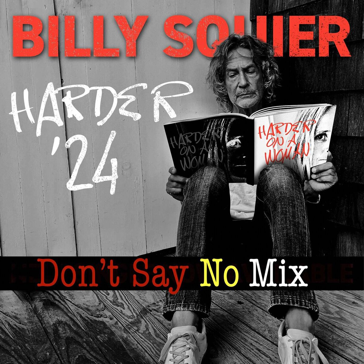 Album cover of Harder On A Woman (Don't Say No Mix)