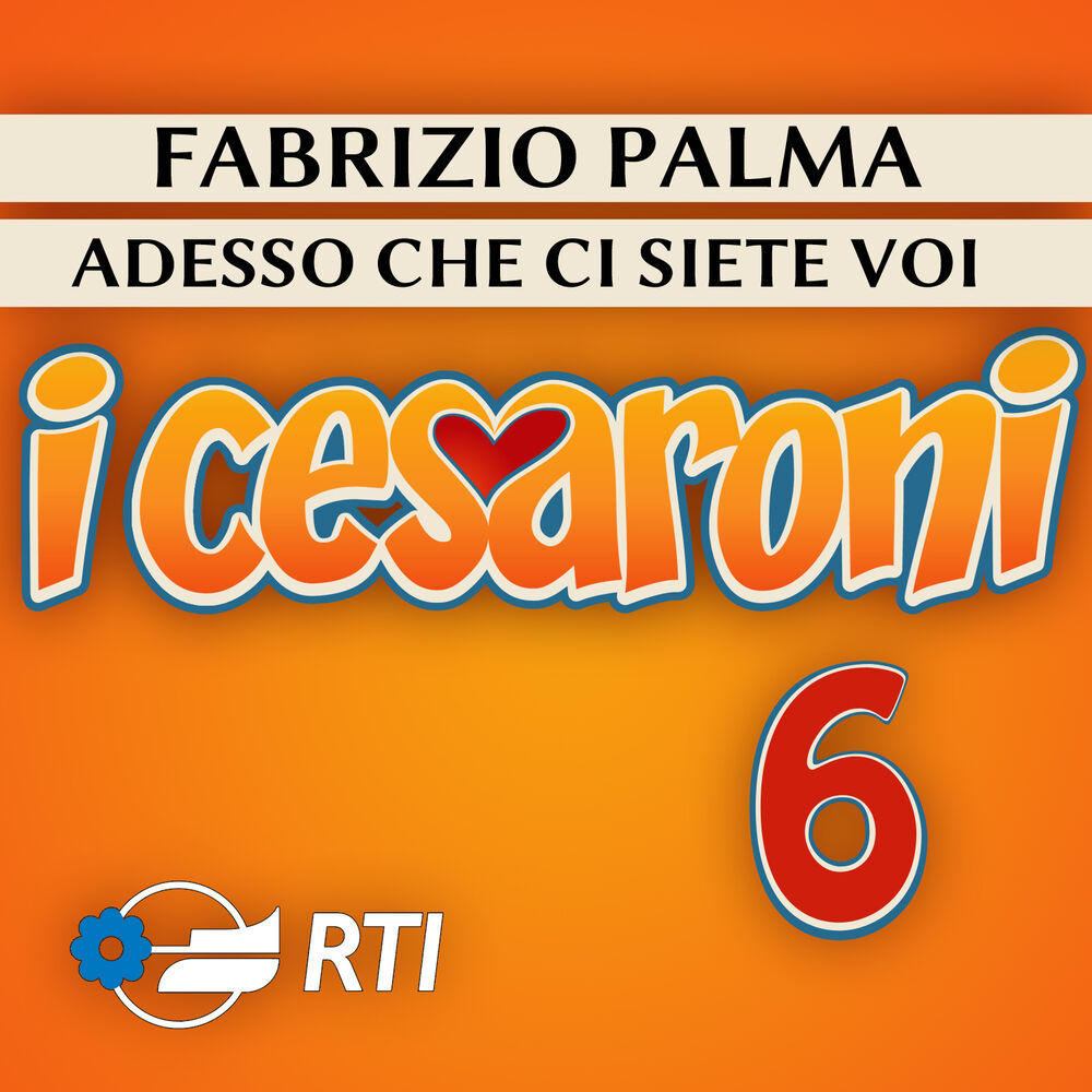 Picture of Adesso che ci siete voi (sigla Cesaroni 6) (Colonna sonora originale della serie TV)