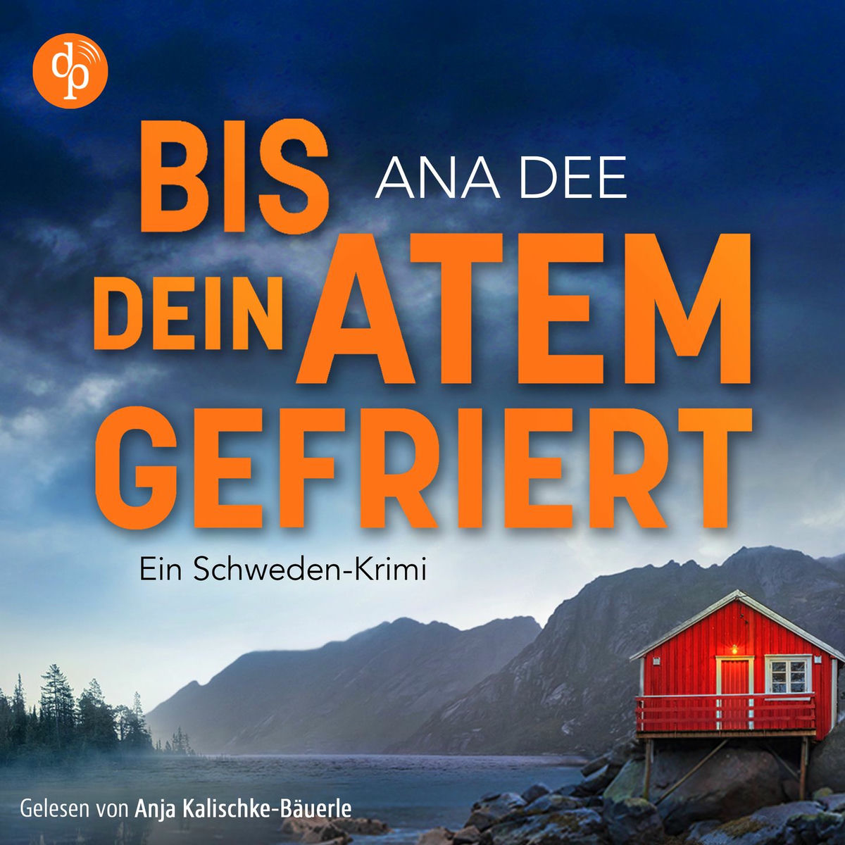 Album cover of Bis dein Atem gefriert | Ein Skandinavien Krimi Hörbuch (Ungekürzt)