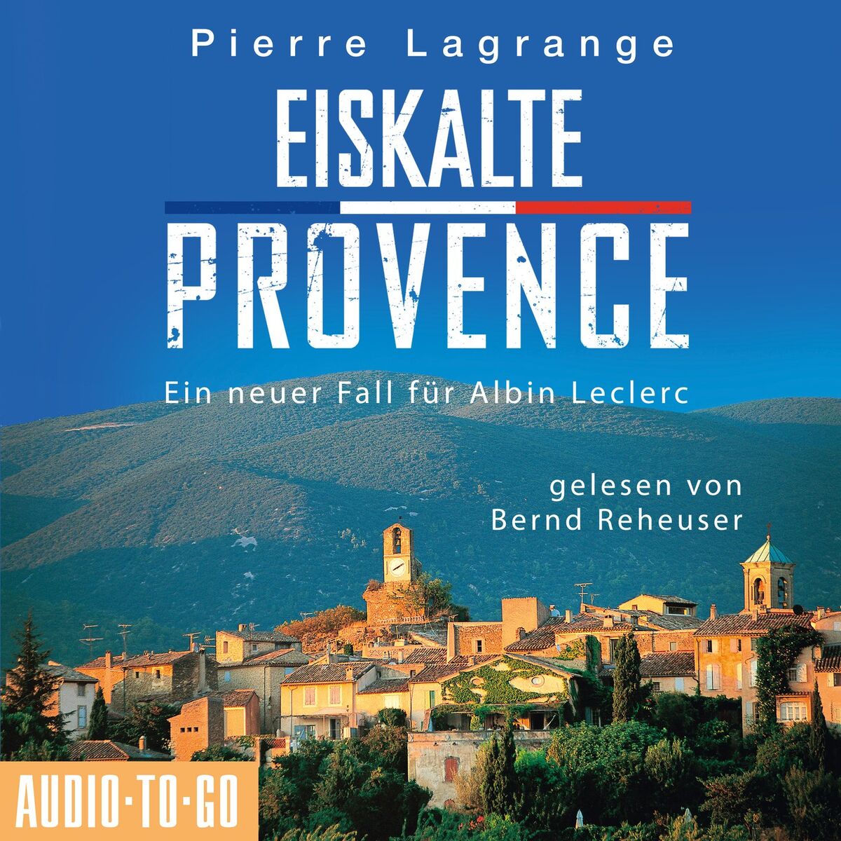 Album cover of Eiskalte Provence - Ein Fall für Commissaire Leclerc - Der sechste Fall für Albin Leclerc, Band 6 (Ungekürzt)