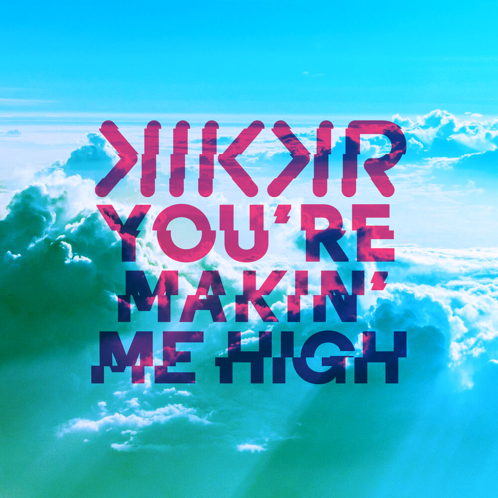 Picture of You're Makin' Me High (Radio Edit)