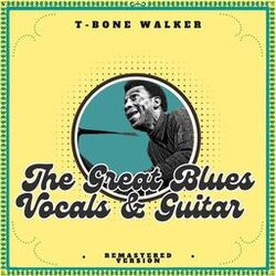 The Great Blues Vocals & Guitar (Remastered Version)