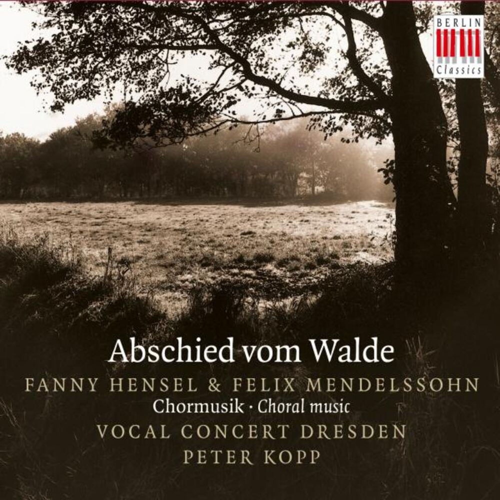 Picture of Hensel & Mendelssohn: Abschied vom Walde (Choral Music)