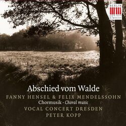 Cover of Hensel & Mendelssohn: Abschied vom Walde (Choral Music)