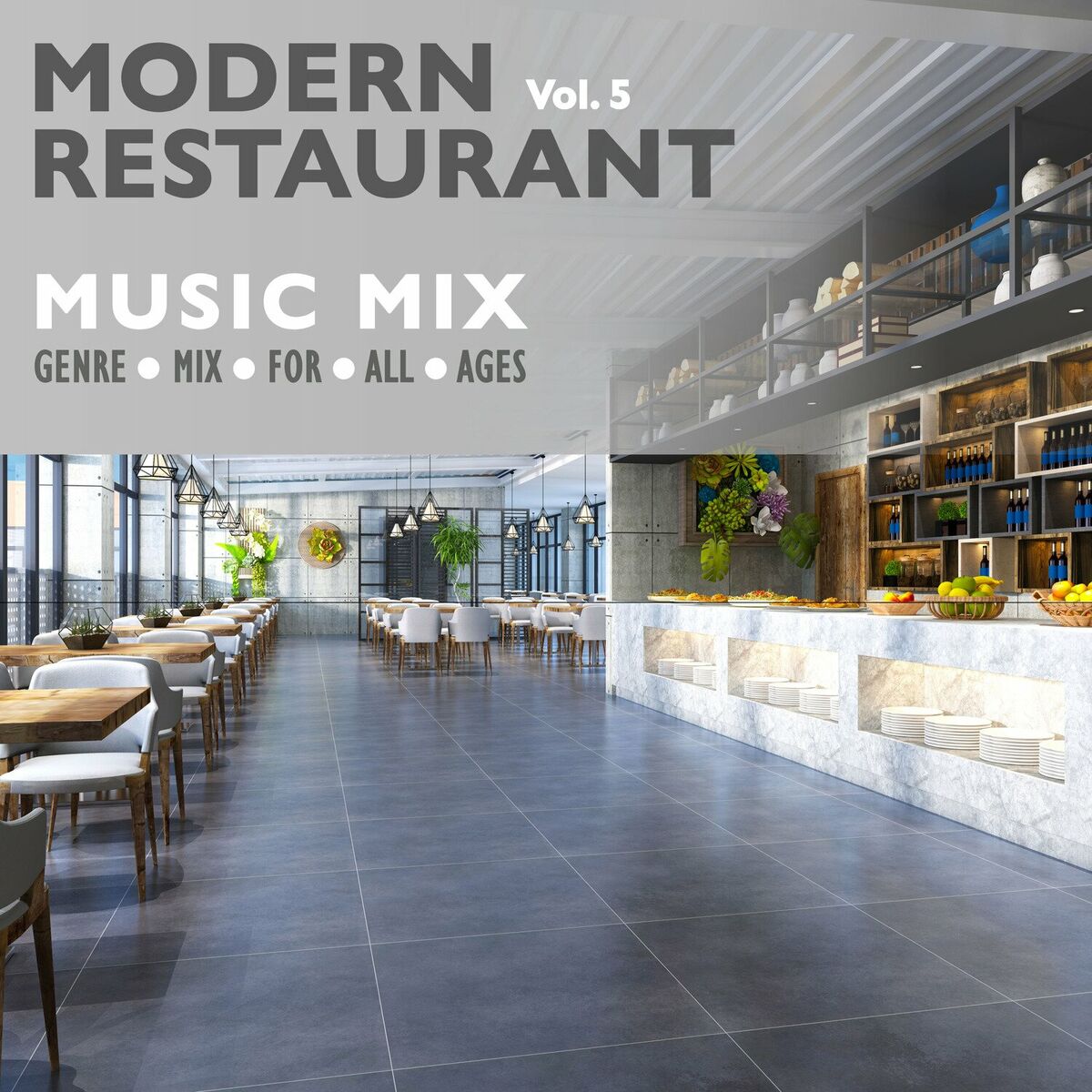 Album cover of Modern Restaurant Music Mix, Vol. 5 (Genre Mix for All Ages)