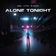 Alone Tonight