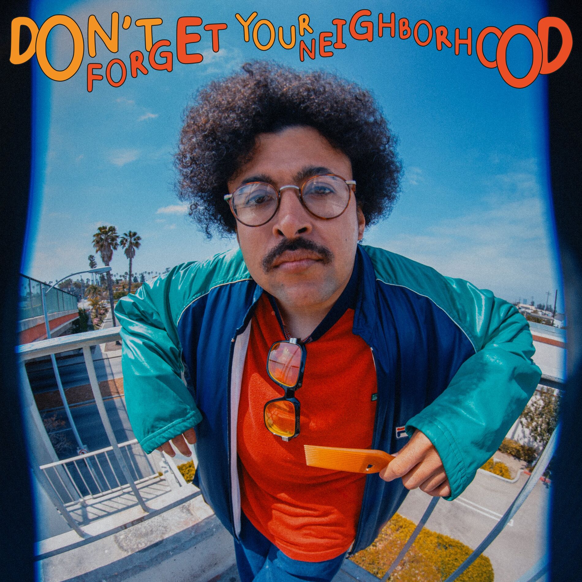 Album cover of Don't Forget Your Neighborhood