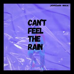 Cover of Can't Feel The Rain