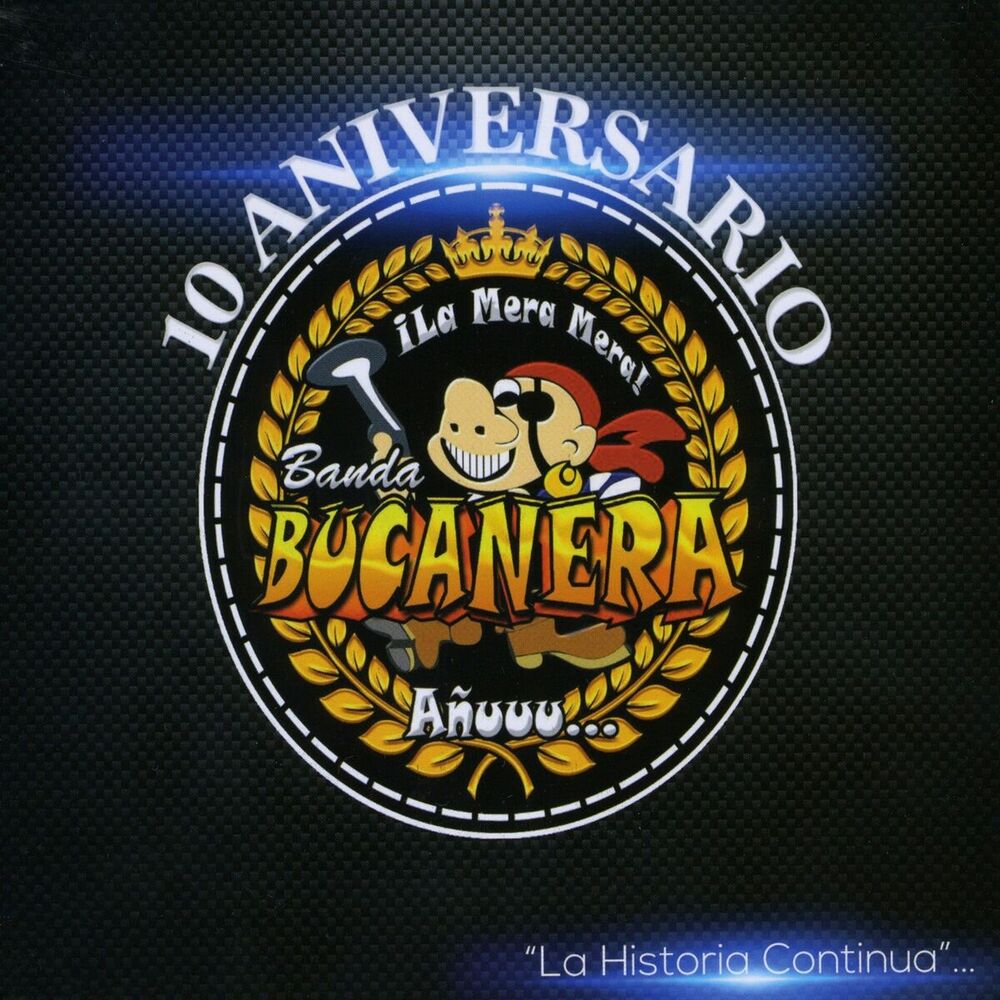 Picture of ¡La Mera Mera! (10 Aniversario) [La Historia Continúa]