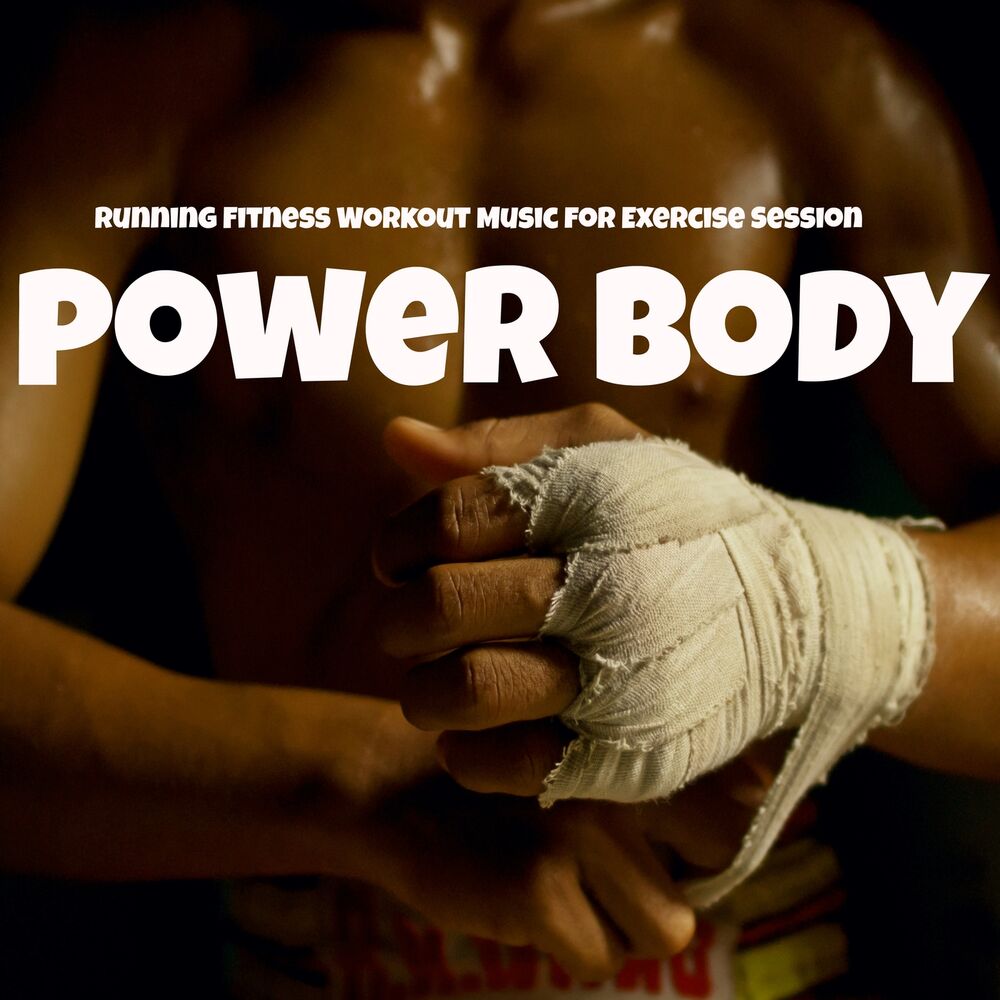 Picture of Power Body - Running Fitness Workout Music for Exercise Session, Electro Techno Dance Sounds