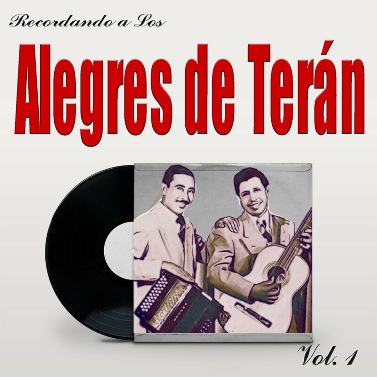 Album cover of Recordando A Los Alegres de Terán, Vol. 1