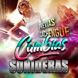 Cover of Previas Cachengue Cumbias Sonideras Vol. 1