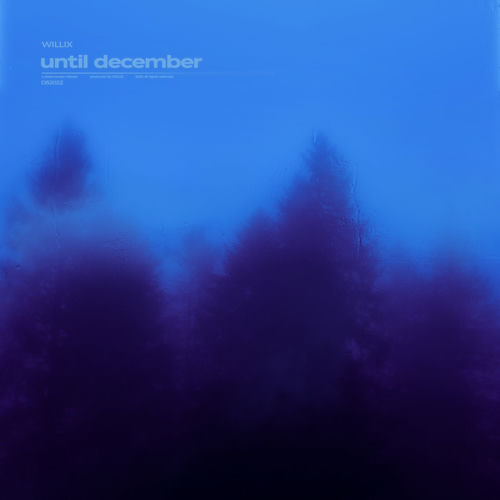 until december by Willix - 73 BPM & Key N/A