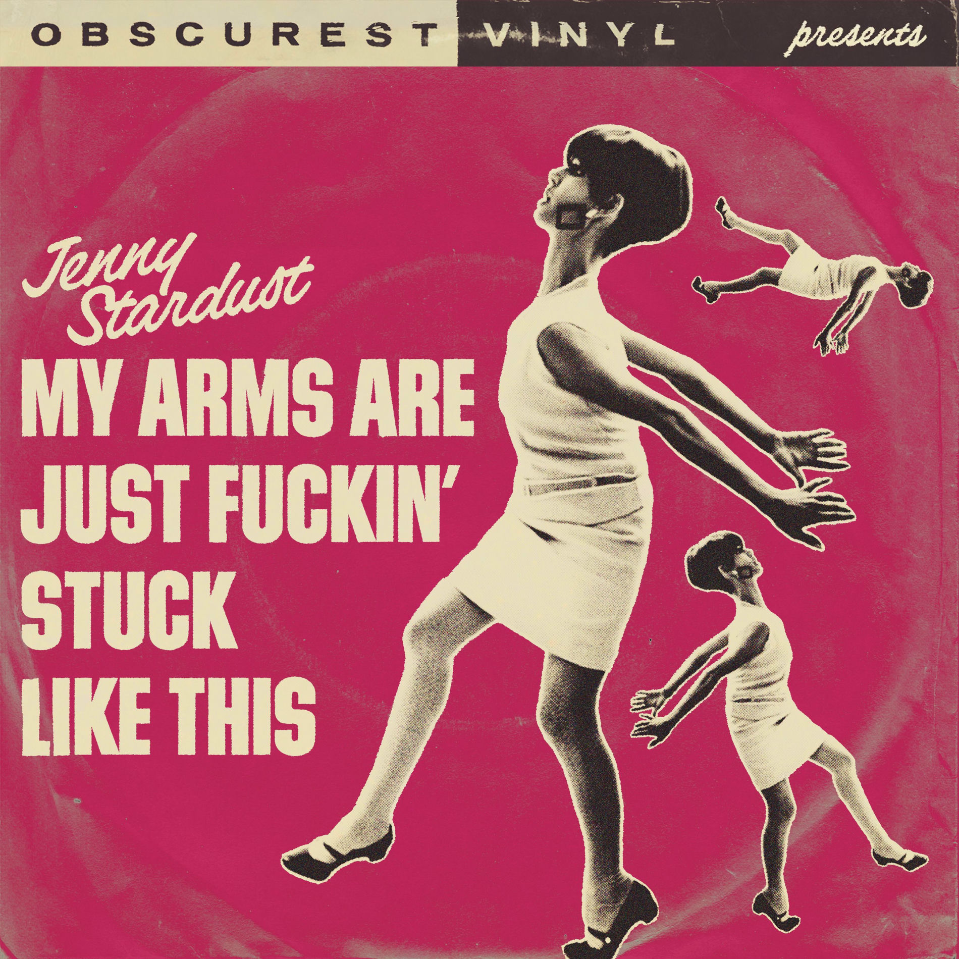 Album cover of My Arms Are Just Fuckin’ Stuck Like This