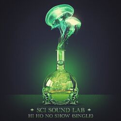 Cover of SCI Sound Lab: Hi Ho No Show - Single