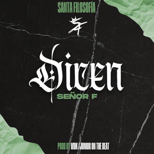 Dicen by Señor F - 83 BPM
