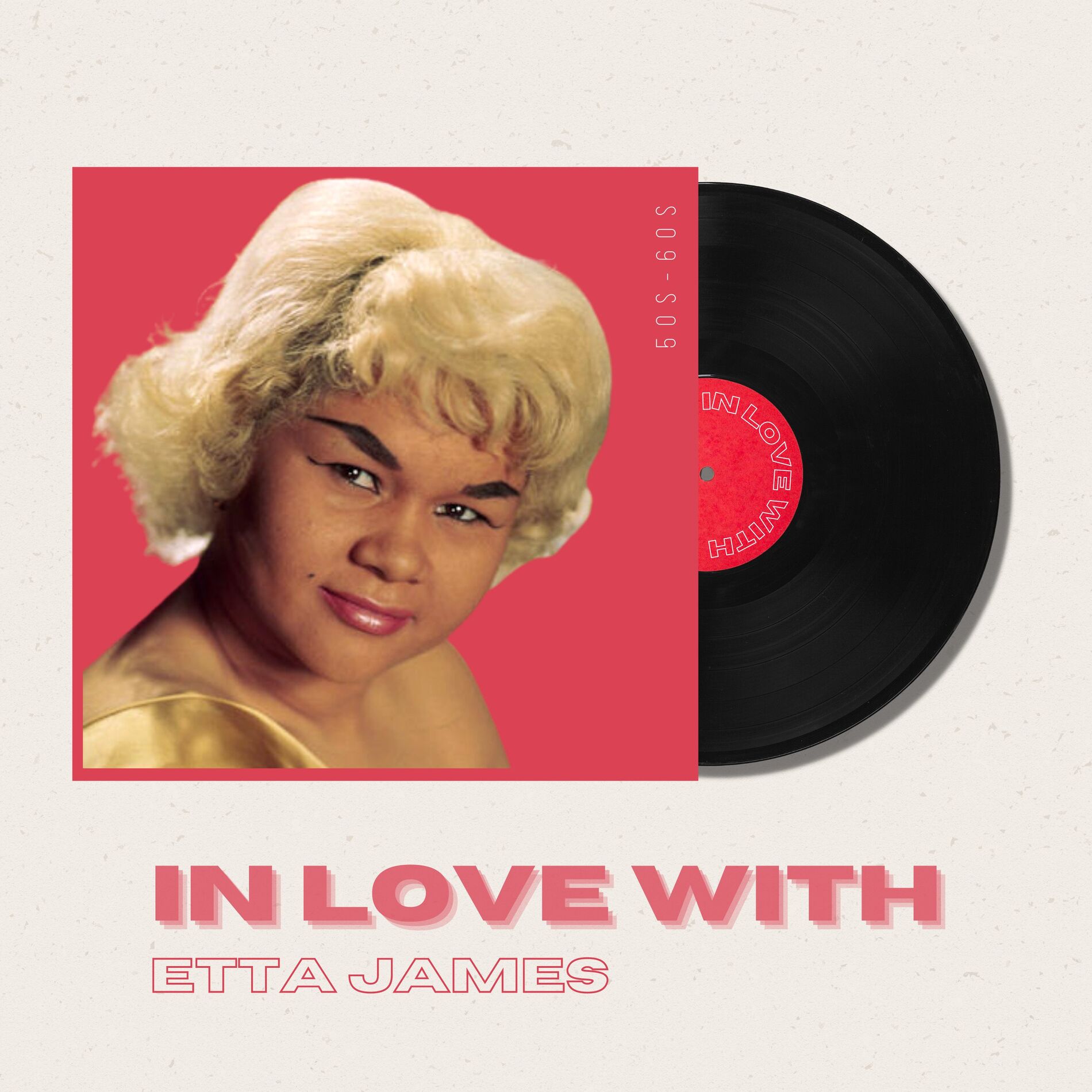 Album cover of In Love With Etta James - 50s, 60s