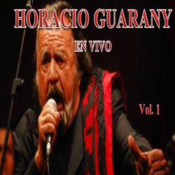 Cover of Horacio Guarany en Vivo, Vol. 1