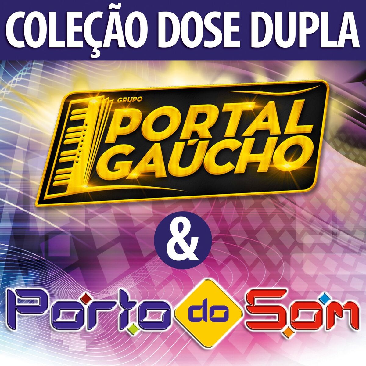 Album cover of Dose Dupla - Grupo Portal Gaúcho & Porto do Som