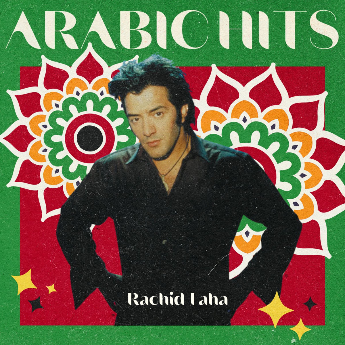 Rachid Taha - Rachid Taha Arabic Hits | Deezer