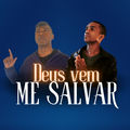 Deus Vem Me Salvar