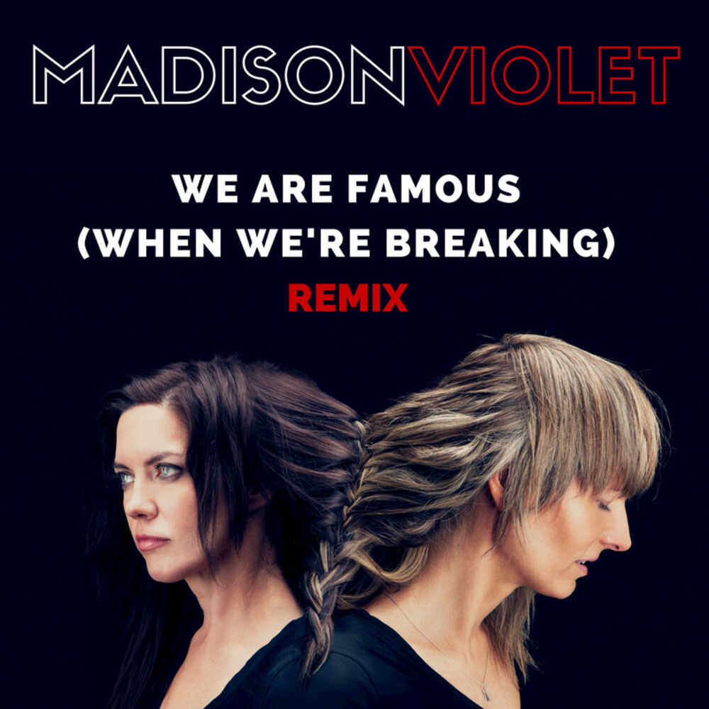 Picture of We Are Famous (When We're Breaking) (Remix)