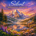 Silent Mountain Breeze